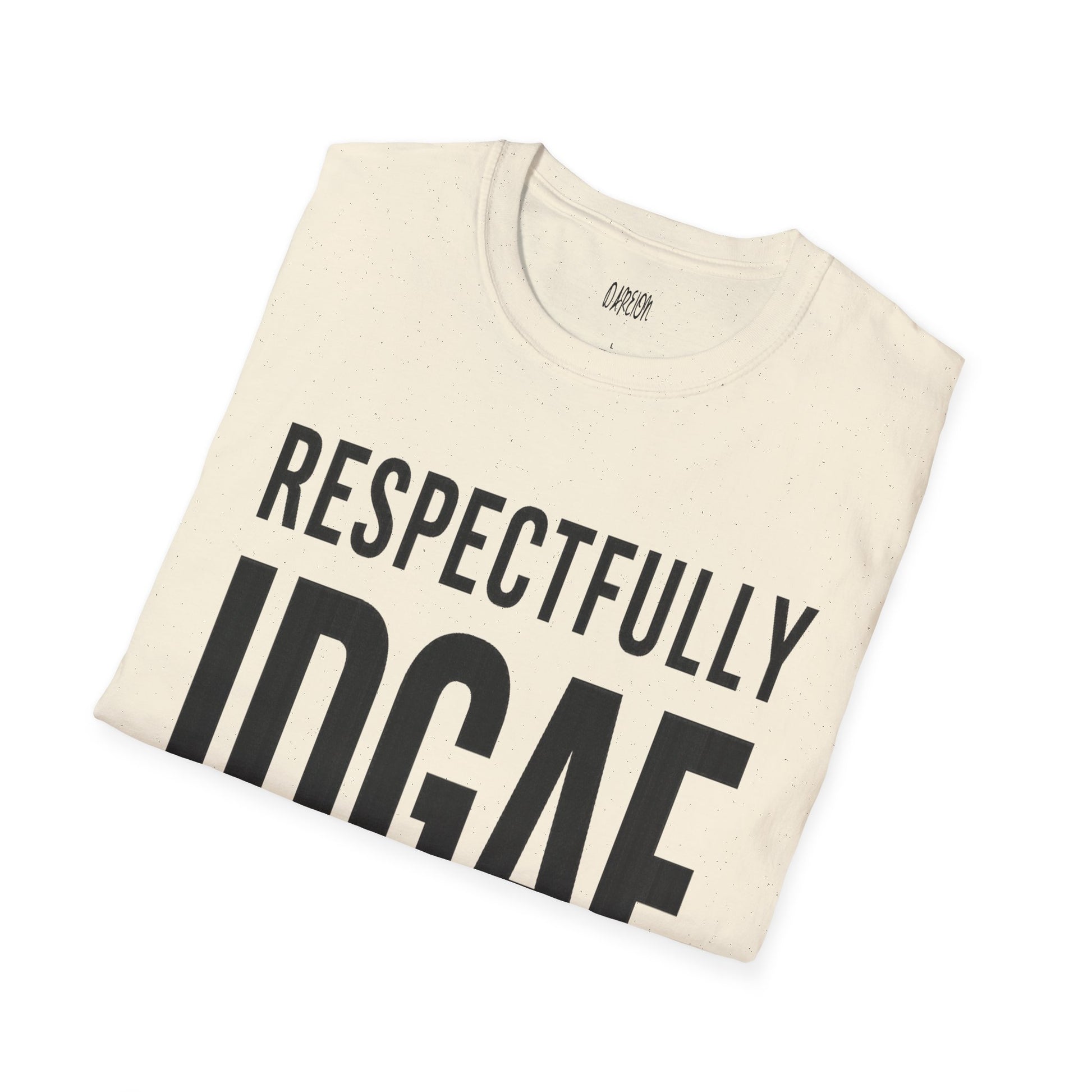 Folded beige t-shirt with 'RESPECTFULLY IDGAF' text on a white background