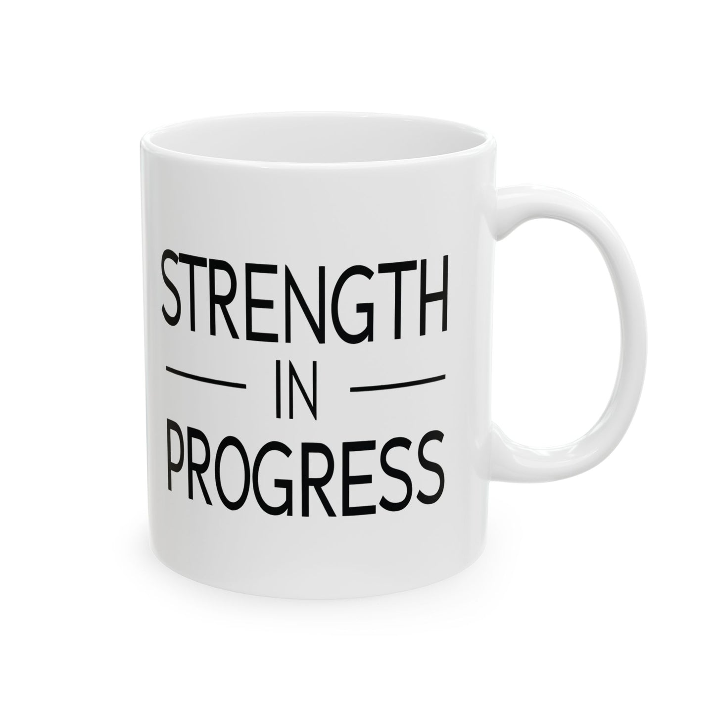 Inspirational Ceramic Mug - Strength in Progress - Perfect Gift for Fitness Enthusiasts