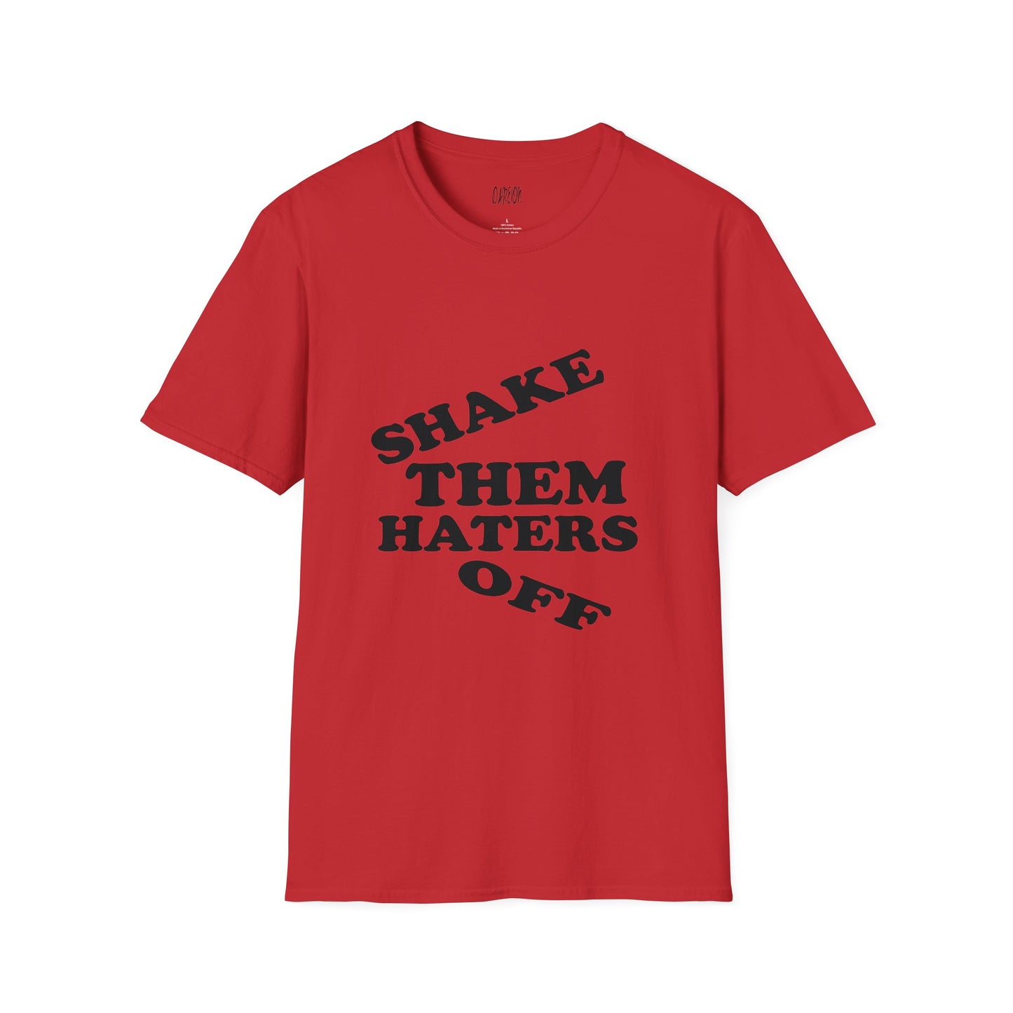 Shake Them Haters Off T-Shirt