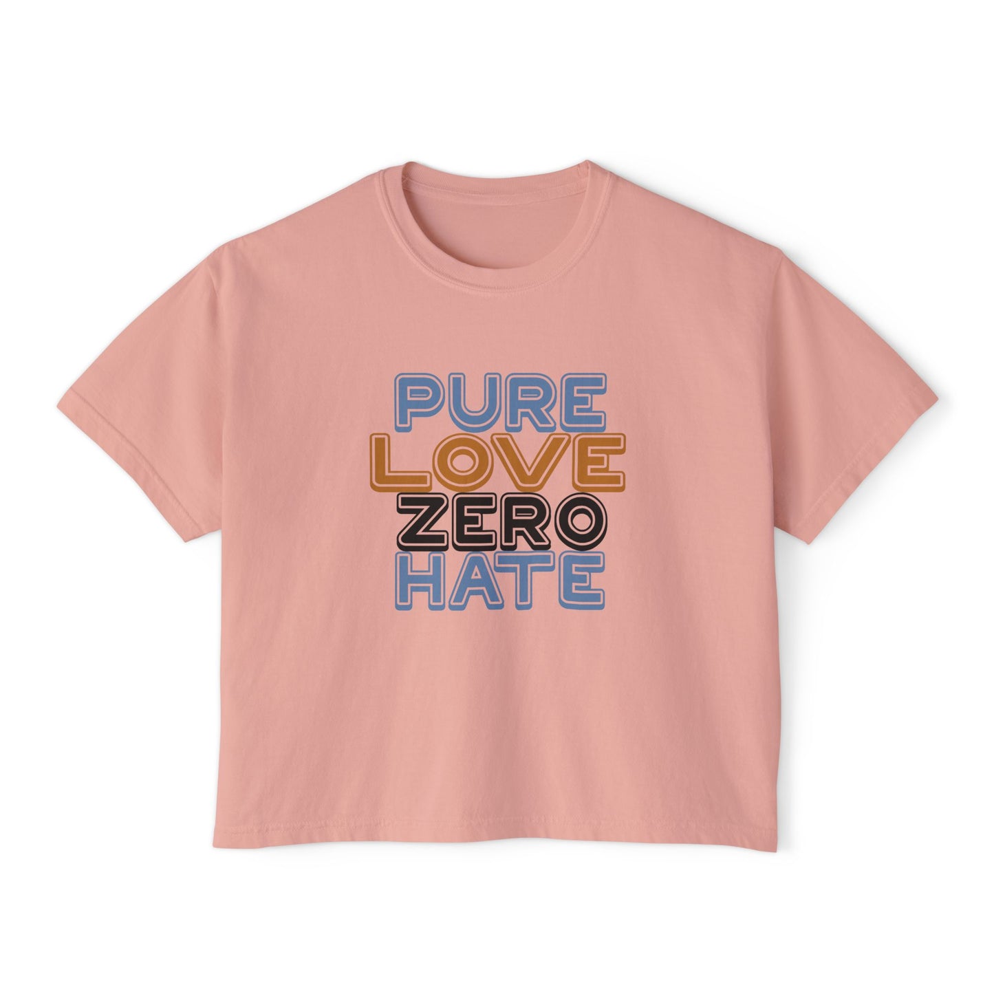 Pure Love Zero Hate Boxy T-Shirt