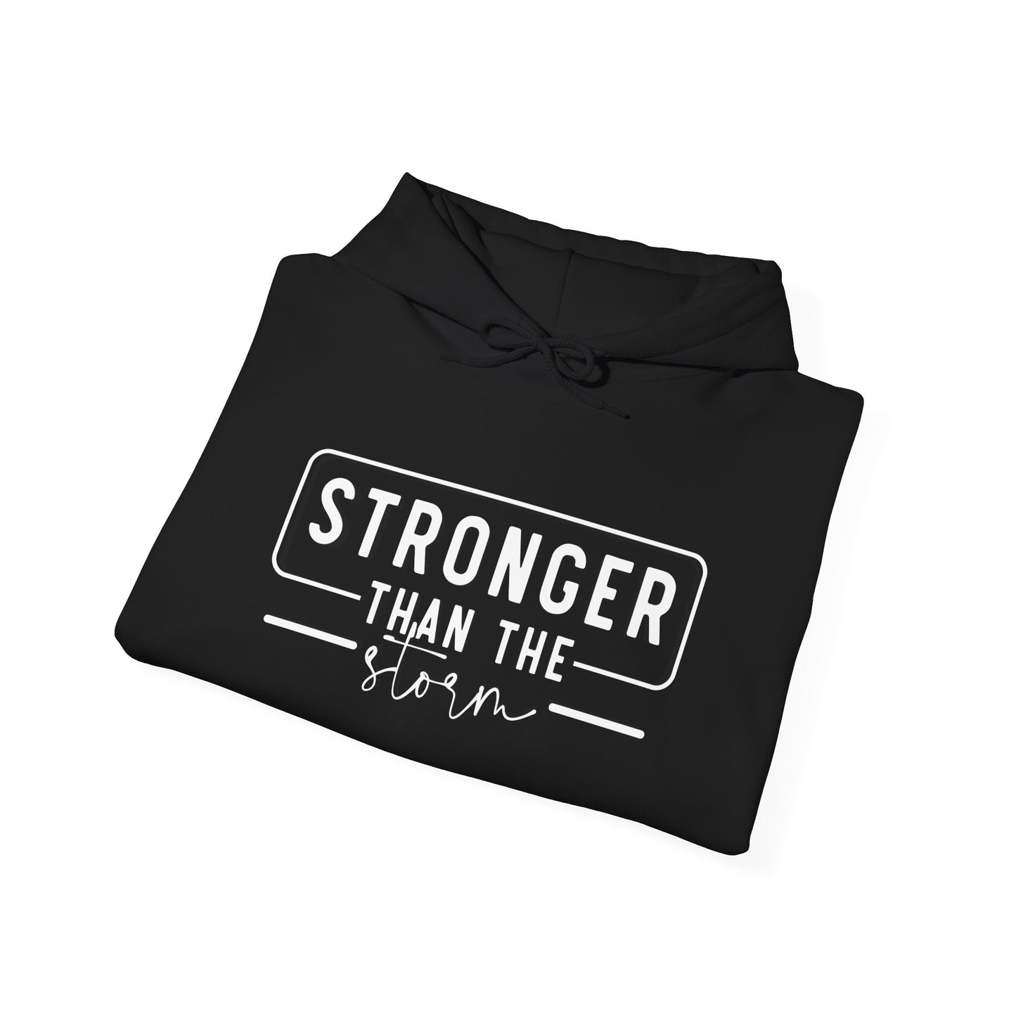 Stronger Than the Storm Hoodie - Sweatshirt for Resilience and Motivation