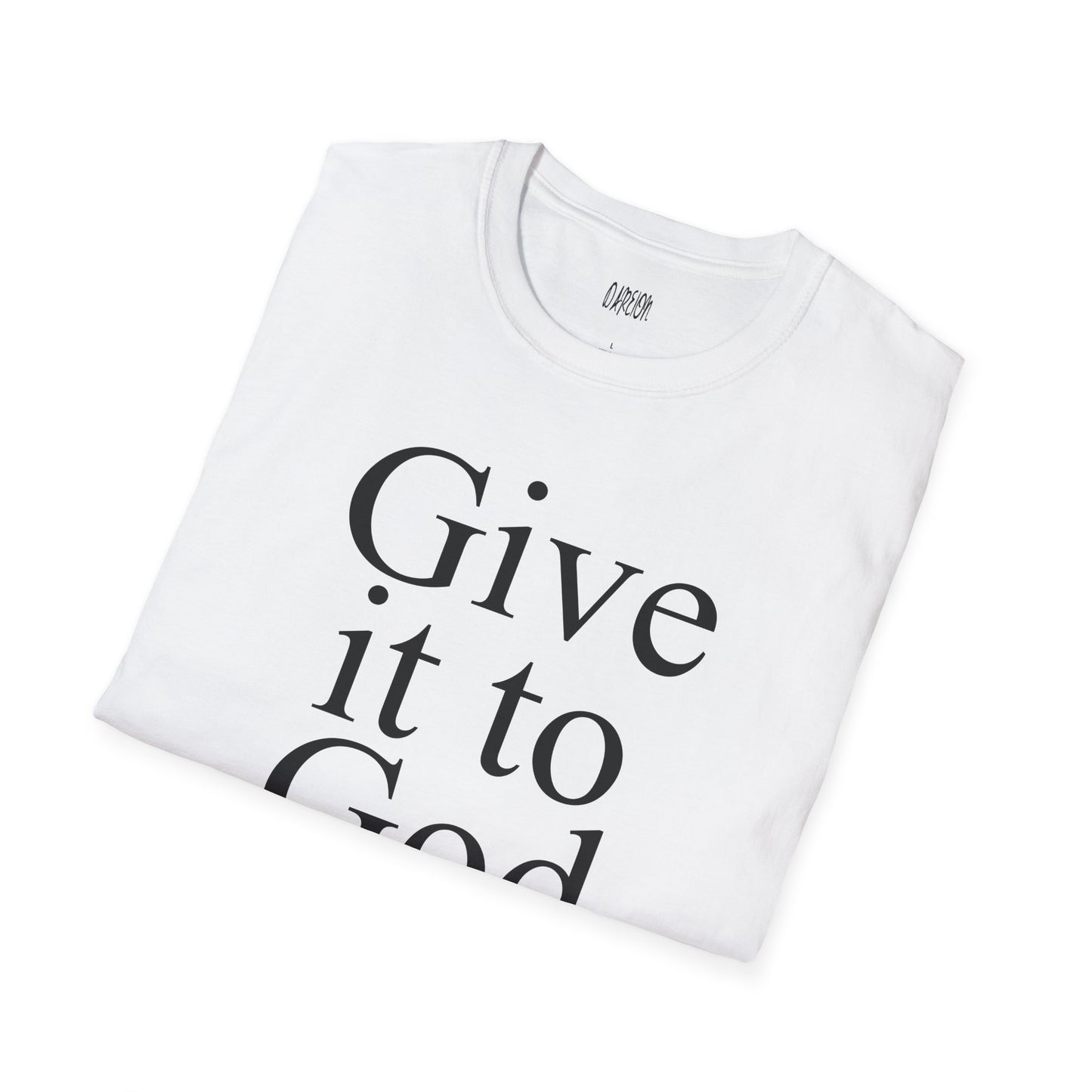 Give It to God Christian T-Shirt | Inspirational Faith Graphic Tee