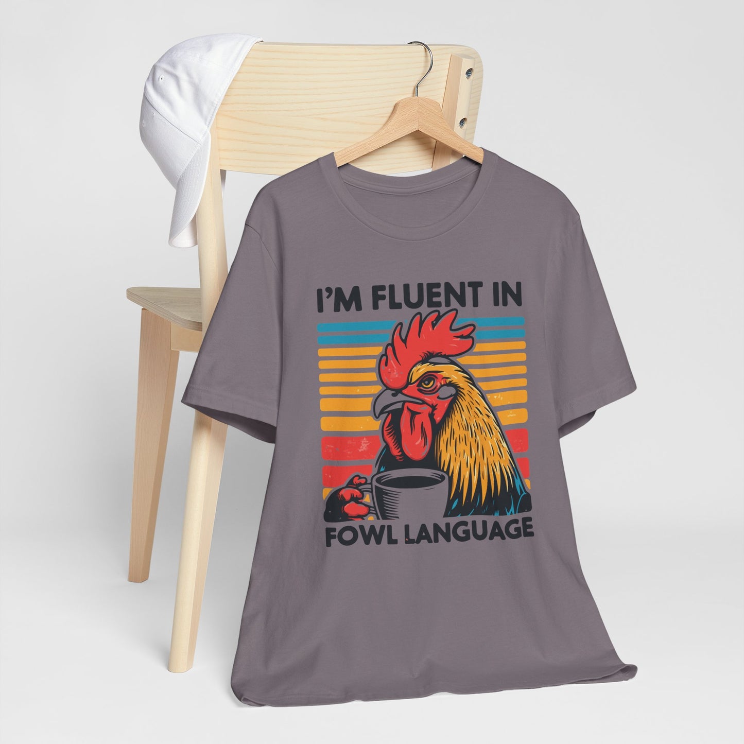 Fluent in Fowl Language Tee - Humorous Chicken Graphic T-Shirt for Animal Lovers