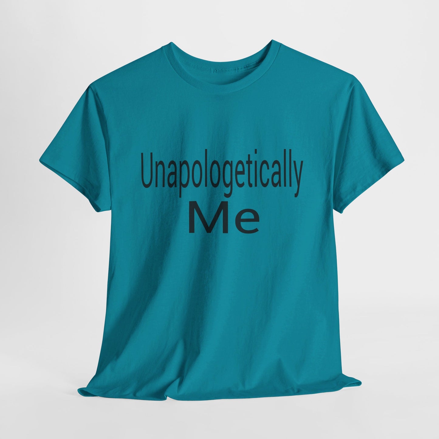 Unapologetically Me Heavy Cotton Tee