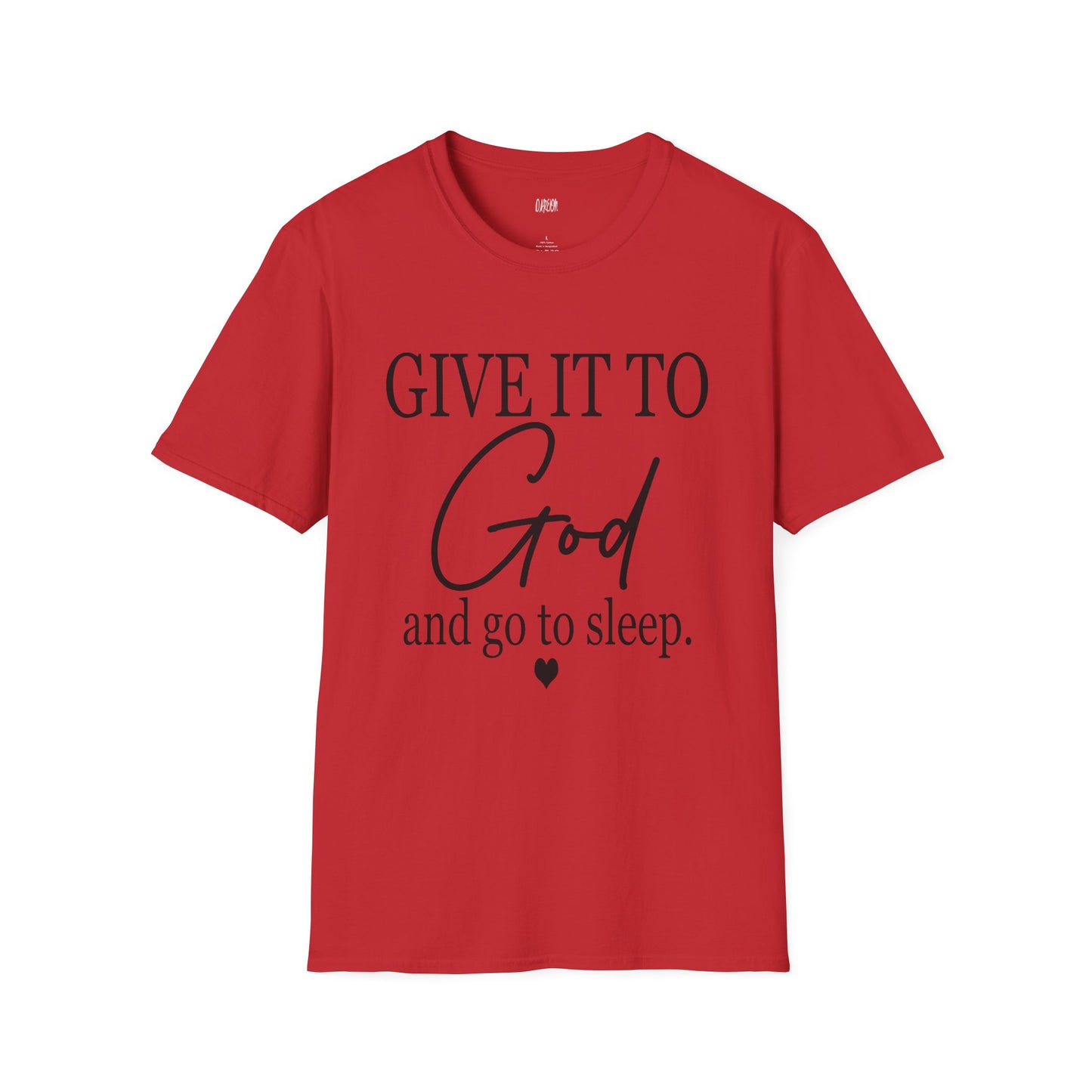 Give It To God and Go to Sleep T-Shirt | Christian Faith Graphic Tee for Women