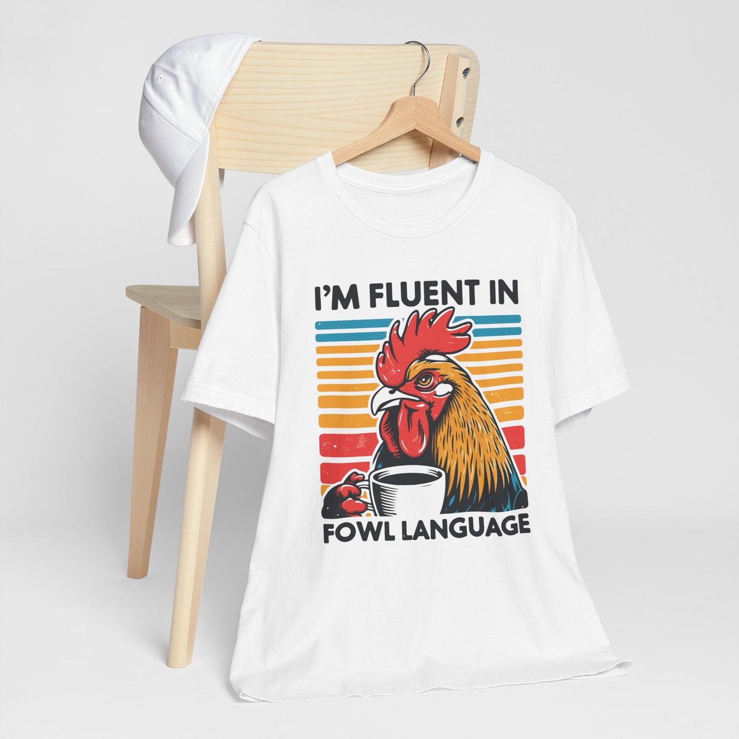 Fluent in Fowl Language Tee - Humorous Chicken Graphic T-Shirt for Animal Lovers