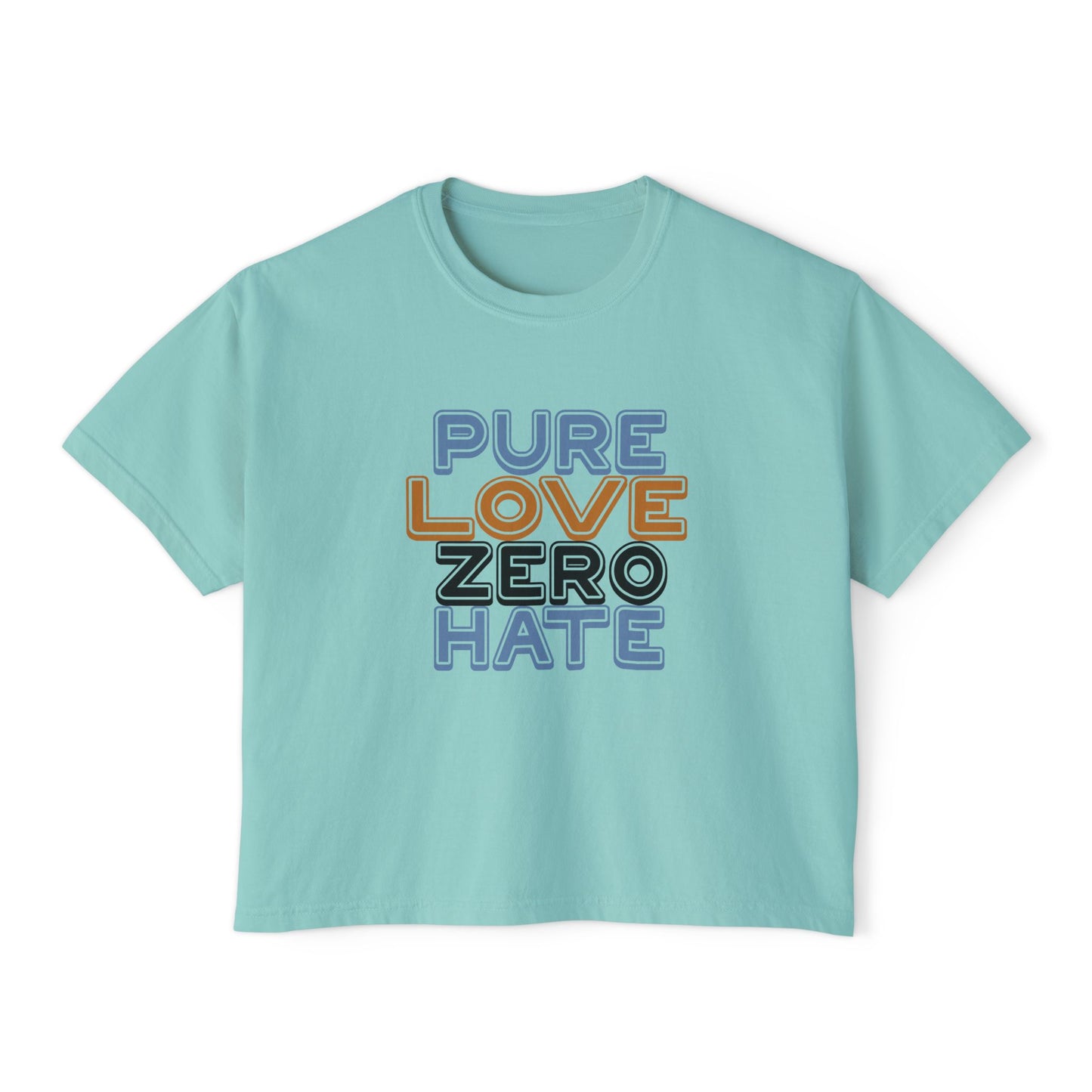 Pure Love Zero Hate Boxy T-Shirt