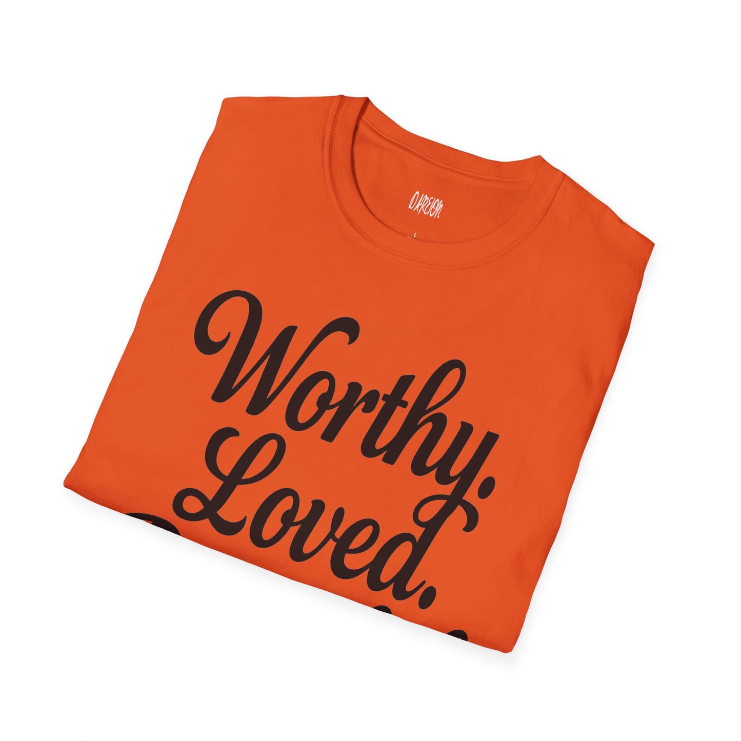 Worthy Loved Powerful Shirt | Motivational Self-Love Graphic Tee