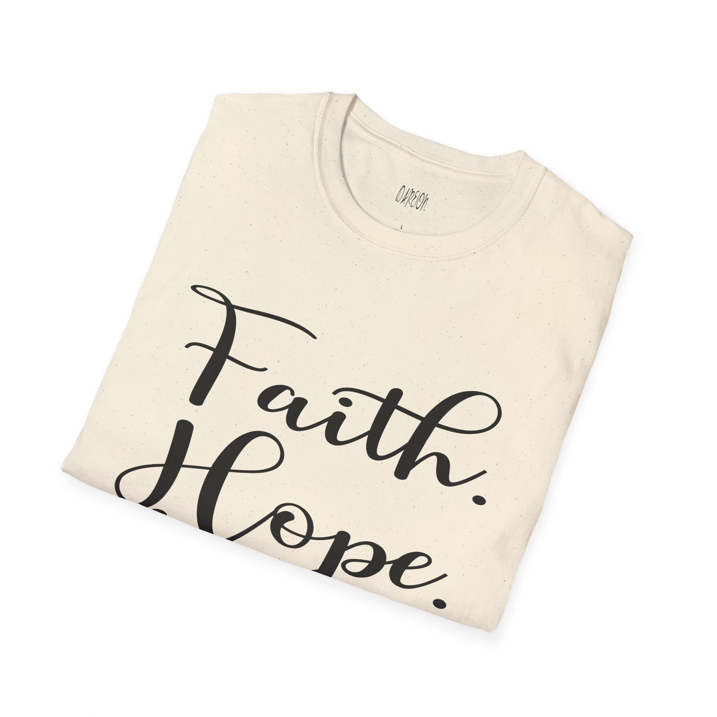 Faith Hope Love T-Shirt | Soft Christian Inspirational Tee for Everyday Wear