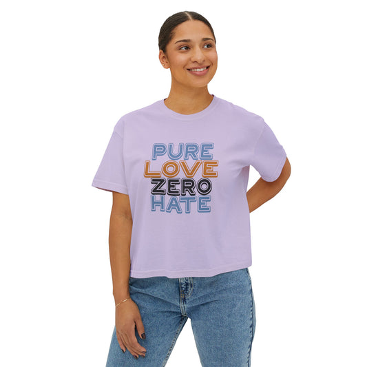 Pure Love Zero Hate Boxy T-Shirt