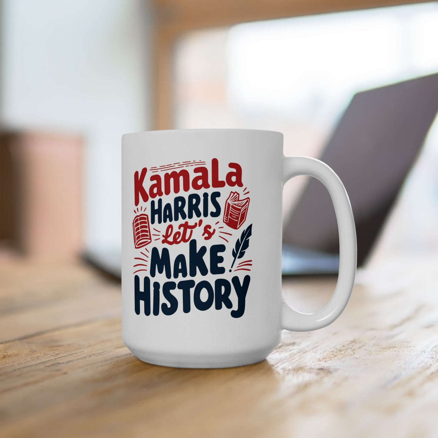 Kamala Harris Ceramic Mug, (11oz, 15oz) - Let's Make History