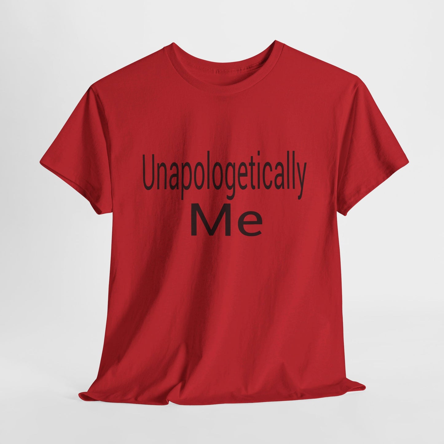 Unapologetically Me Heavy Cotton Tee