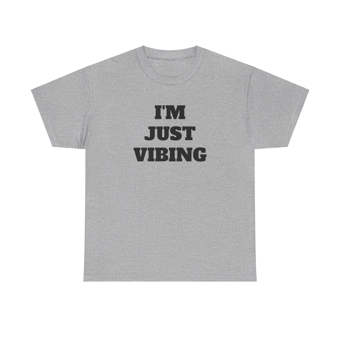 I'm Just Vibing Unisex Heavy Cotton Tee