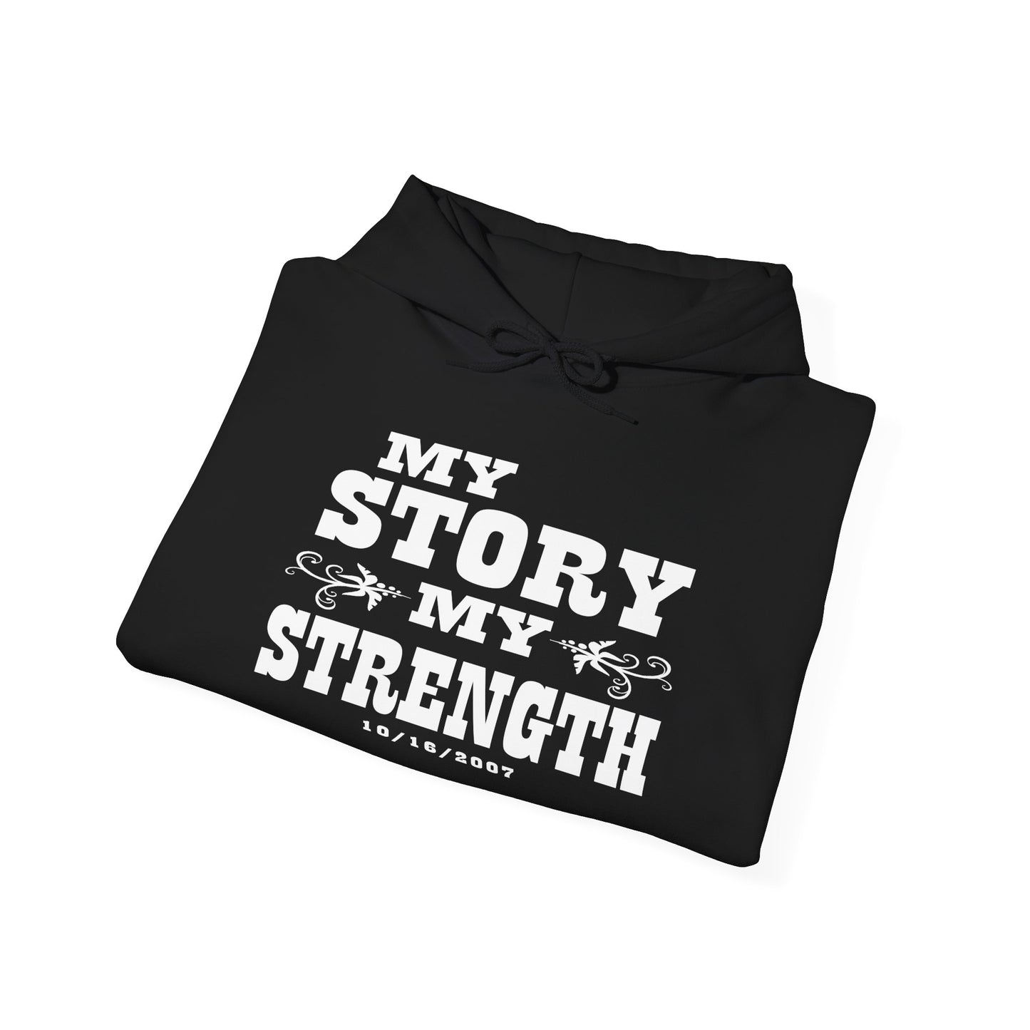 Personalized 'My Story, My Strength' Hoodie - Customizable Empowerment Apparel