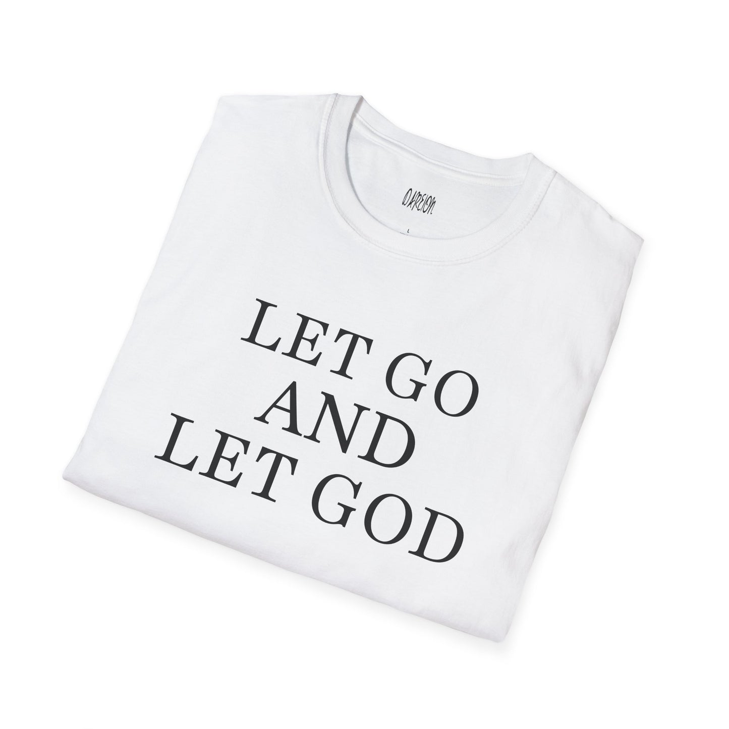 Let Go and Let God T-Shirt | Faith Based Tee | Christian Inspirational Shirt for Peace & Trust