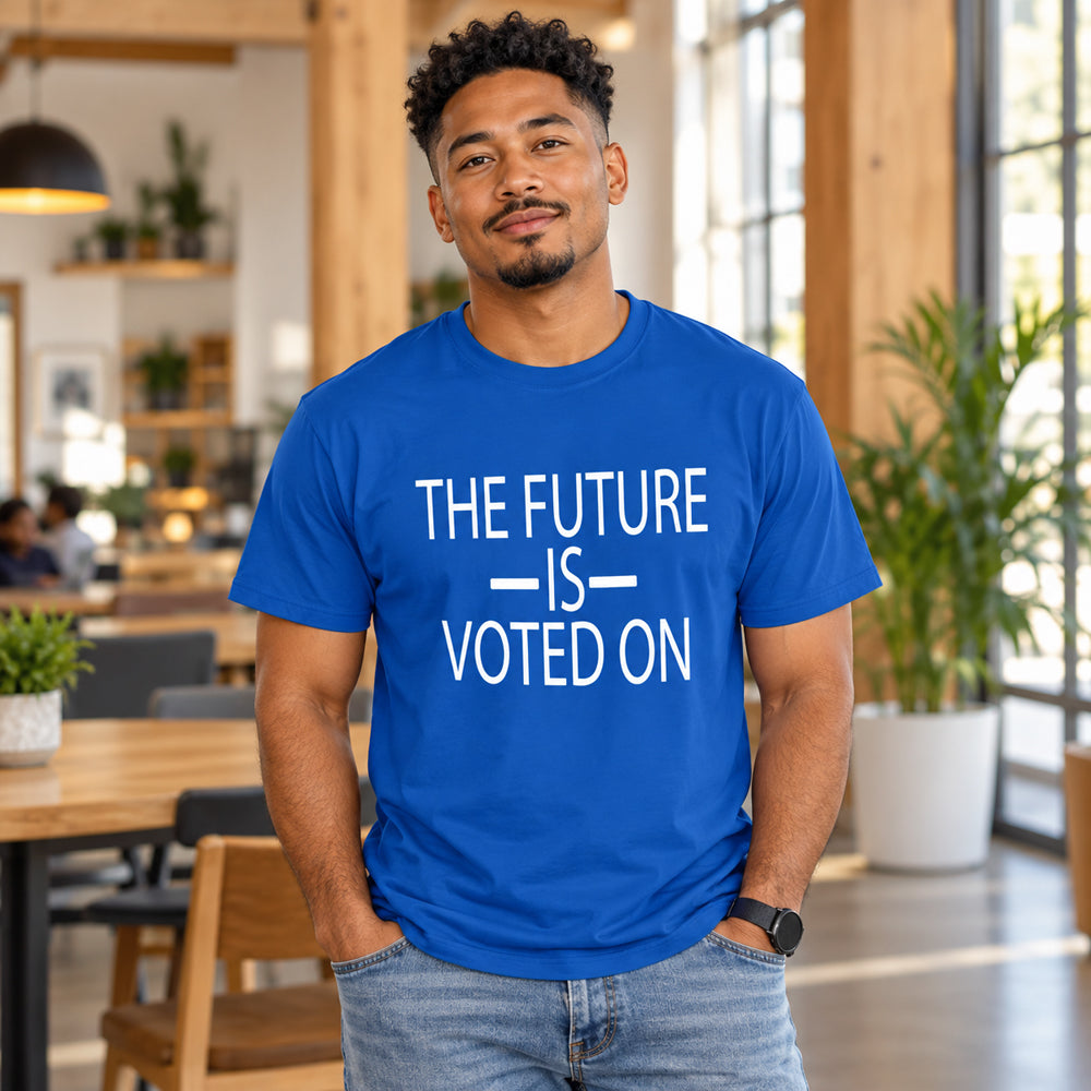 The Future Is Voted On T-Shirt | Voting Graphic Tee