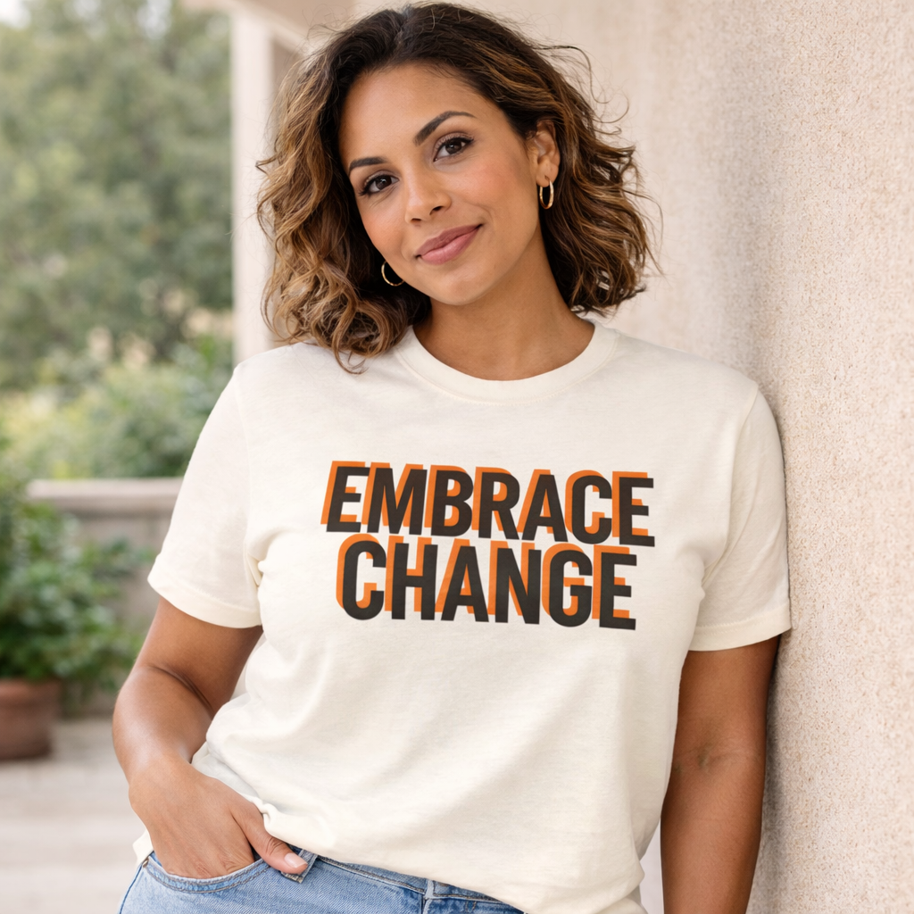 Embrace Change T-Shirt for Women | Modern Shadow Typography Graphic Tee