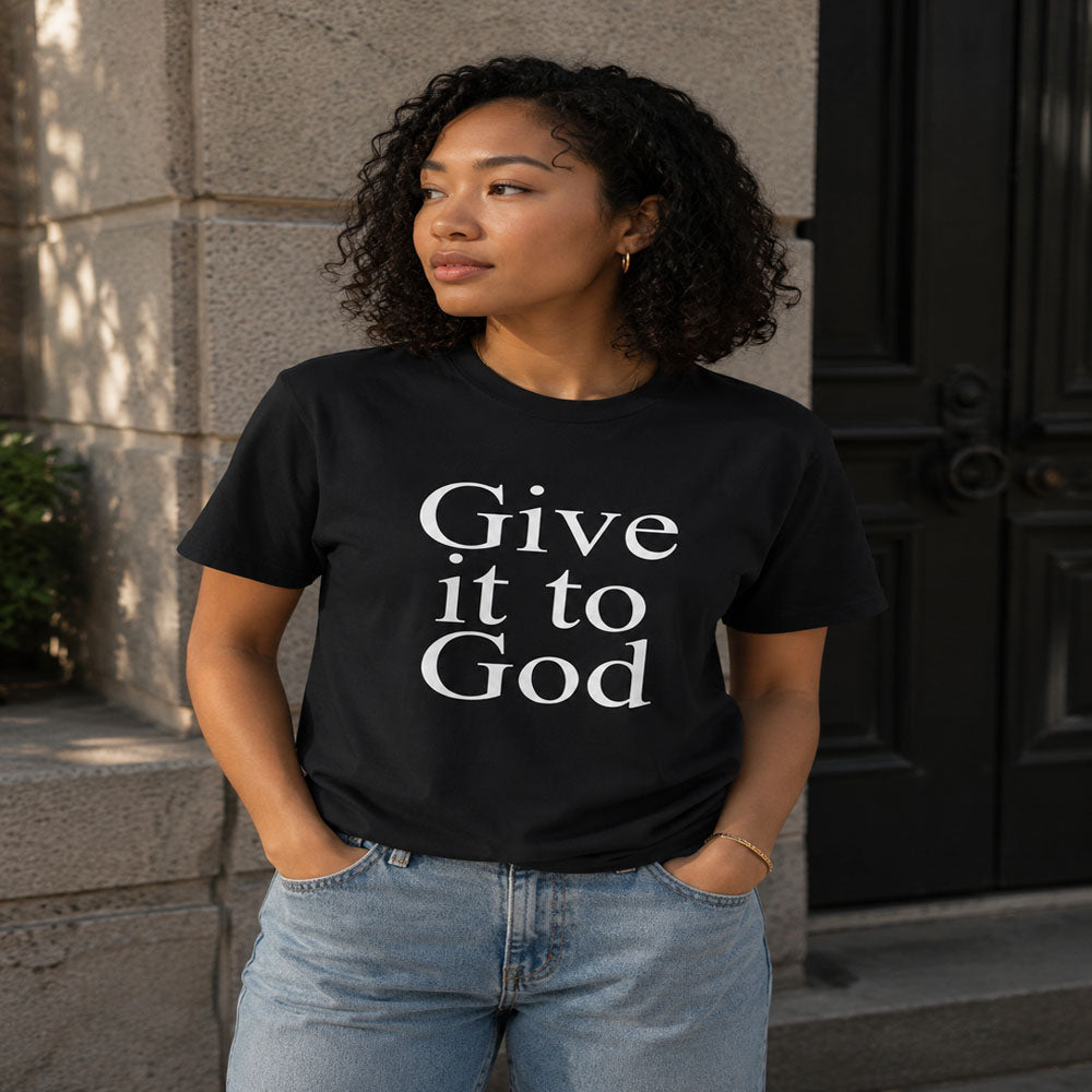 Give It to God Christian T-Shirt | Inspirational Faith Graphic Tee
