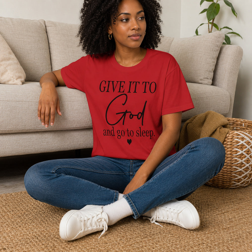 Give It To God and Go to Sleep T-Shirt | Christian Faith Graphic Tee for Women