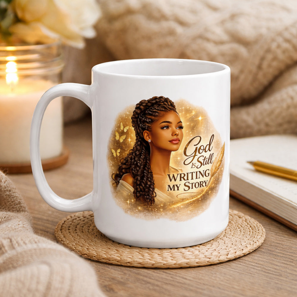Christian Inspirational Mug – “God Is Still Writing My Story” | Faith Coffee Cup (11oz, 15oz)