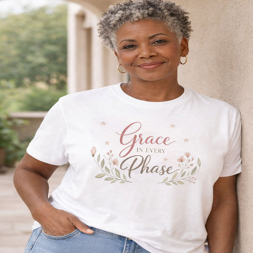 Grace in Every Phase Floral T-Shirt for Women Inspirational Comfort Tee