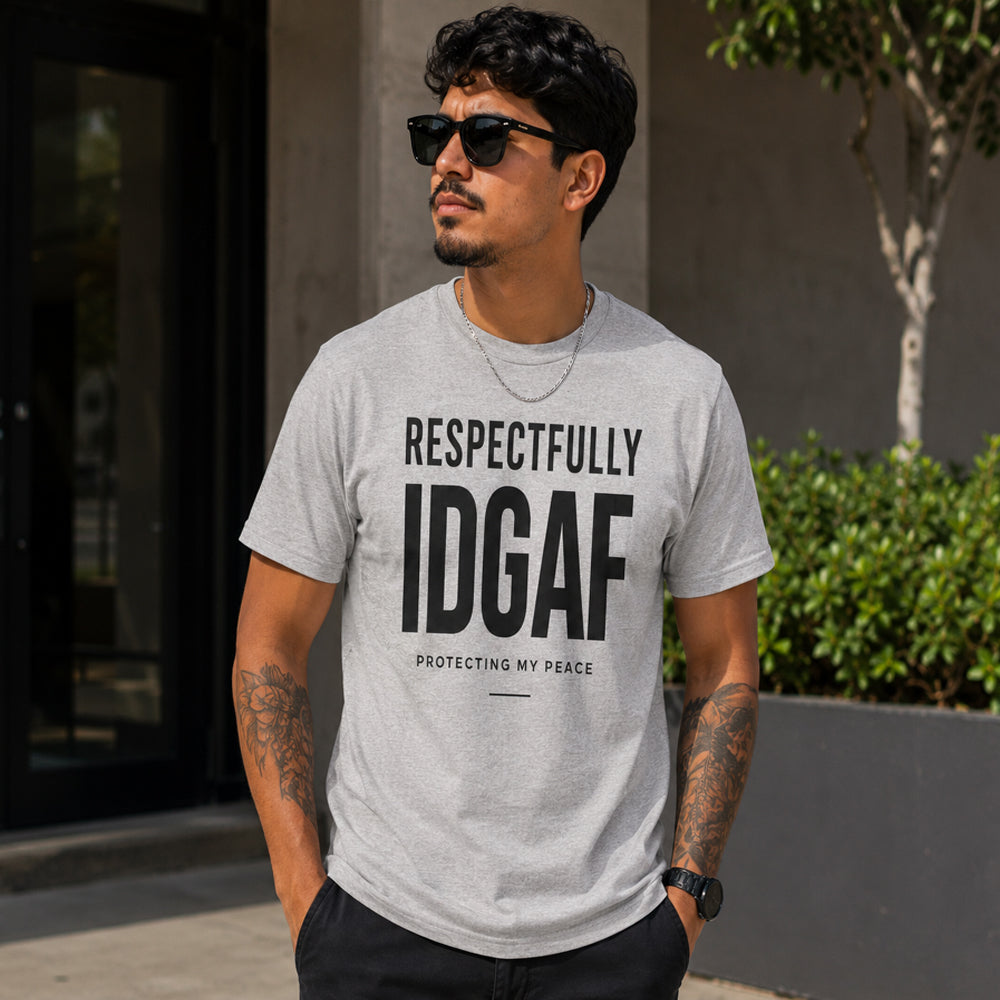 Gray T-Shirt Respectfully IDGAF