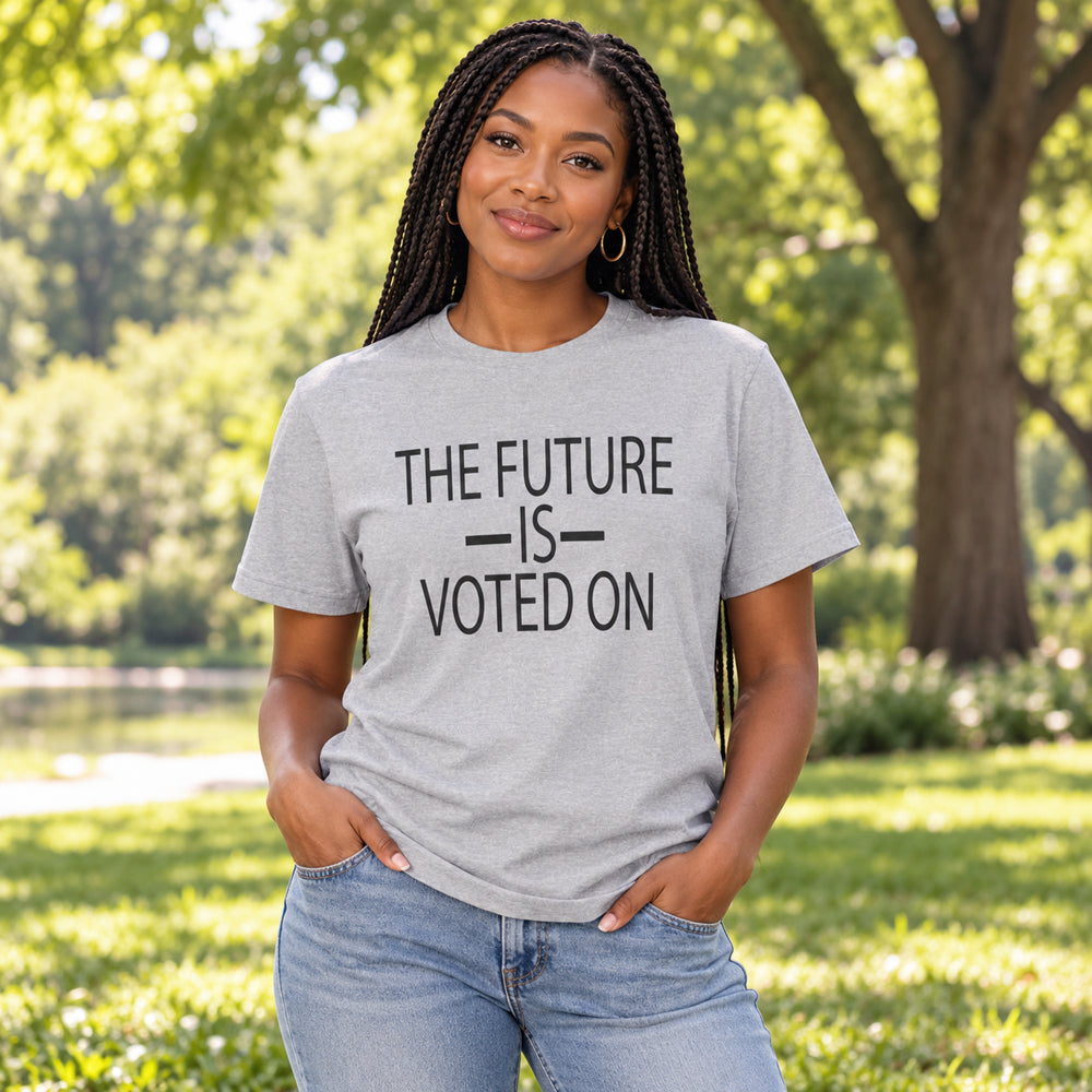 The Future Is Voted On T-Shirt | Voting Graphic Tee