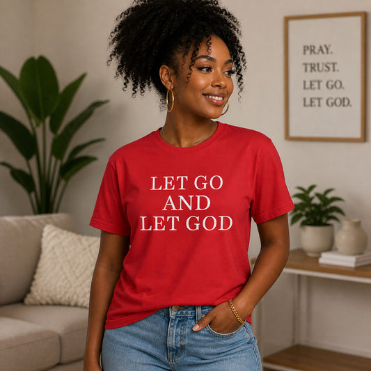 Let Go and Let God Red T-Shirt