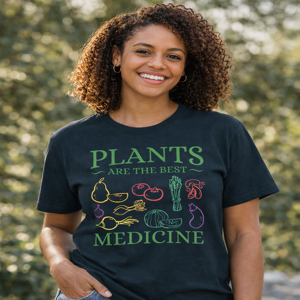 Vegan T-Shirt - Plants are the Best Medicine