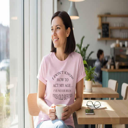 I Don't Know How To Act My Age Unisex Heavy Cotton Tee
