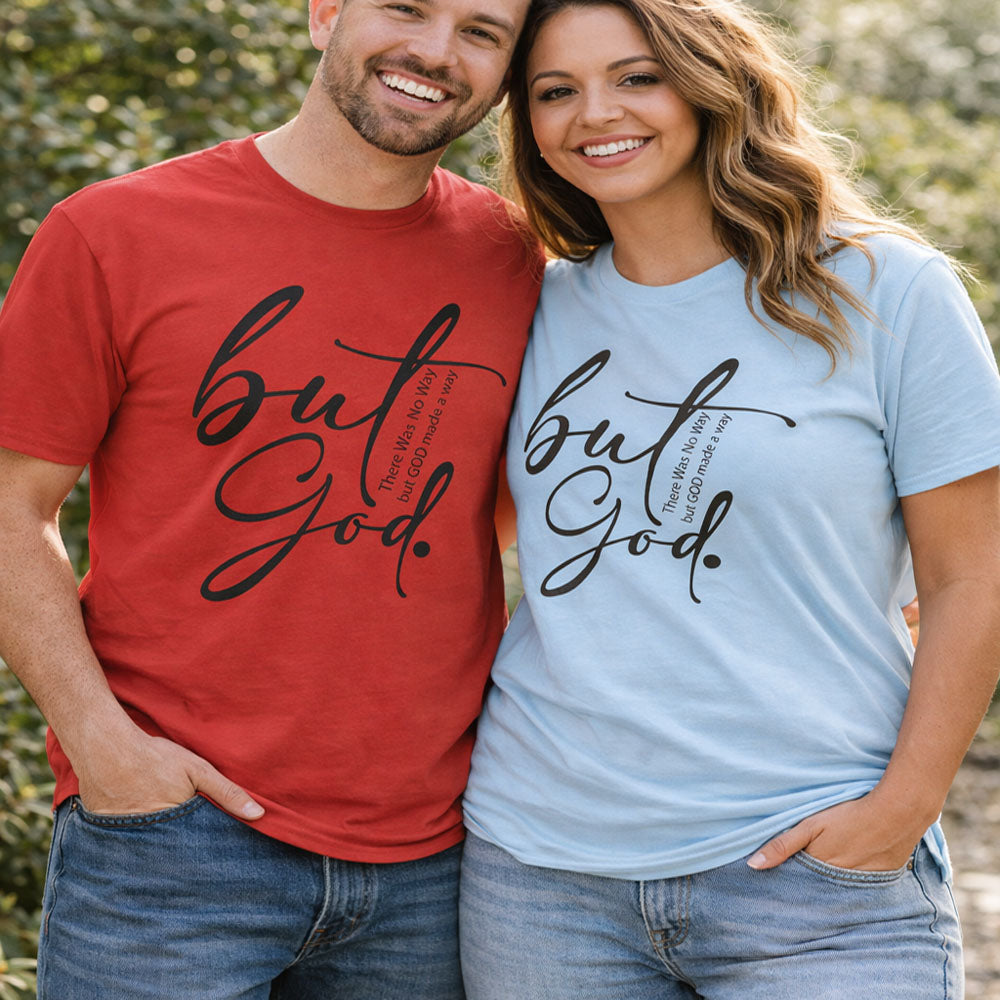 But God – Inspirational Religious T-Shirt  Faith & Comfort Combined