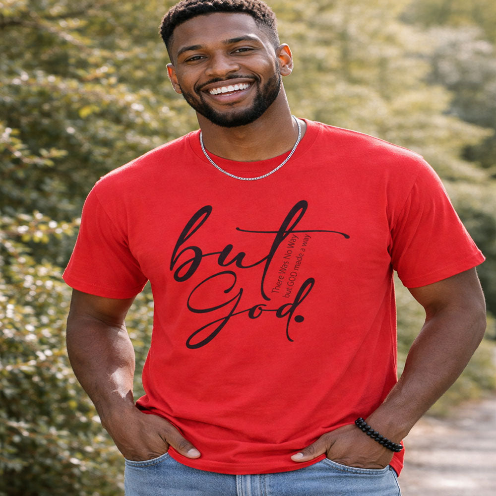 But God – Inspirational Religious T-Shirt  Faith & Comfort Combined