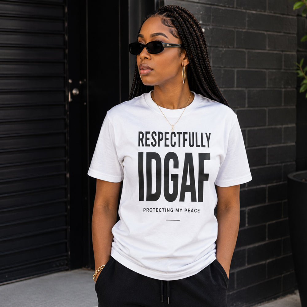 Respectifully IDGAF White Tee