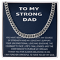 To My Strong Dad – Cuban Link Chain Necklace from Son or Daughter | Sentimental Father Gift