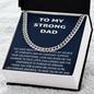 To My Strong Dad – Cuban Link Chain Necklace from Son or Daughter | Sentimental Father Gift