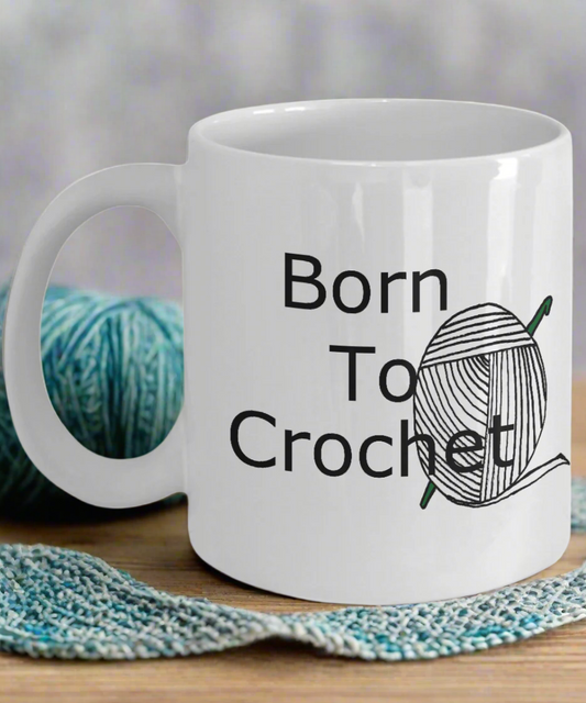 Born to Crochet Coffee Mug