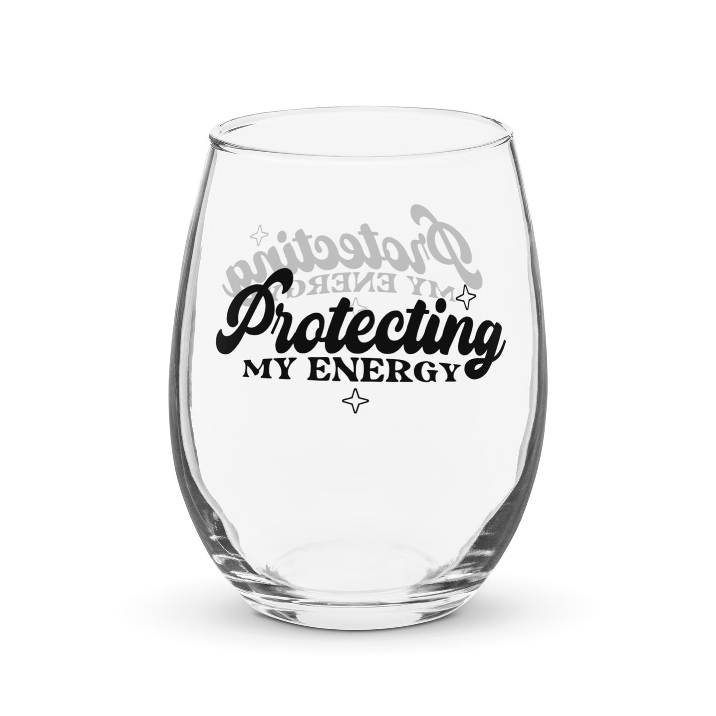 Protecting My Energy Stemless Wine Glass