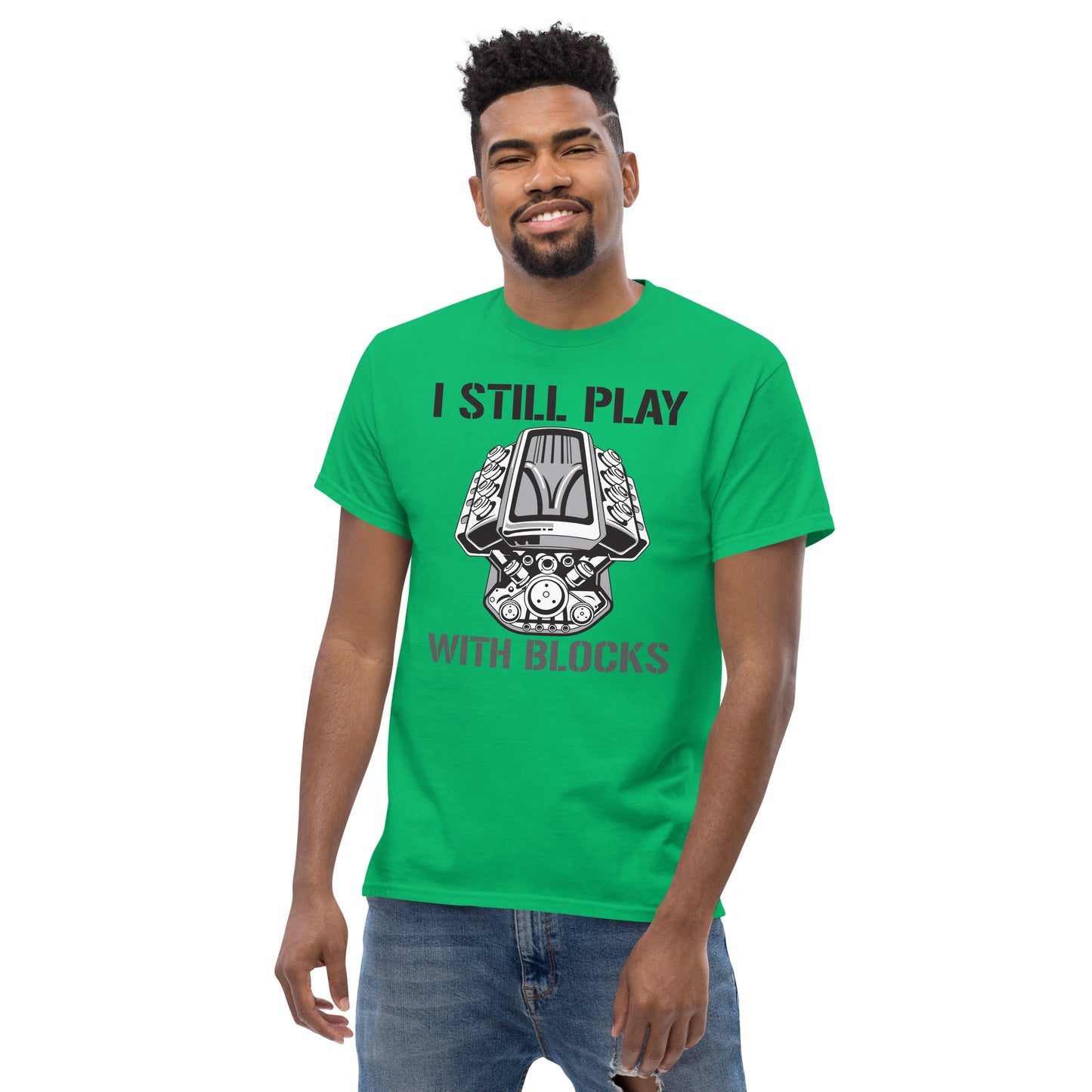 I Still Play with Blocks Men's T-Shirt