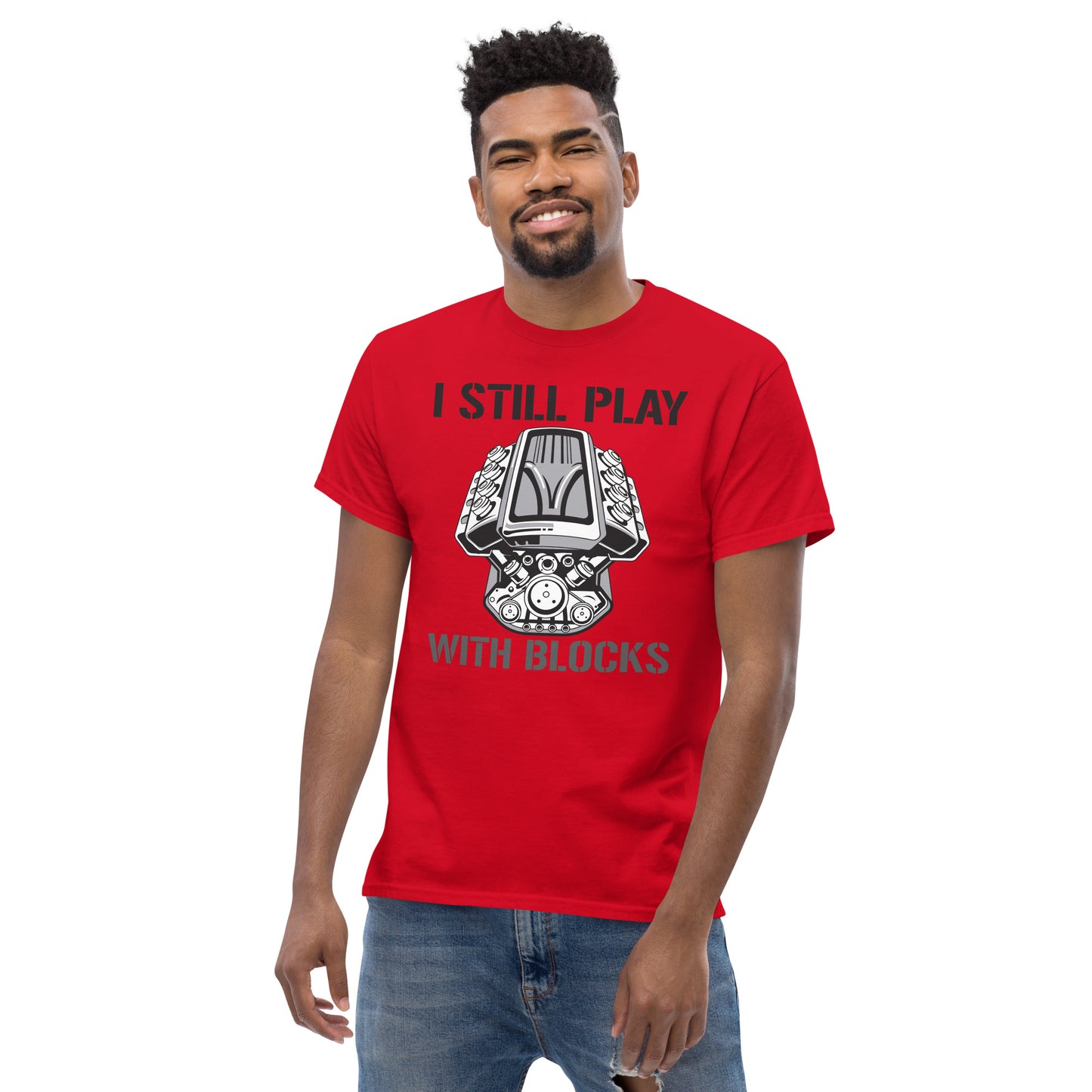 I Still Play with Blocks Men's T-Shirt