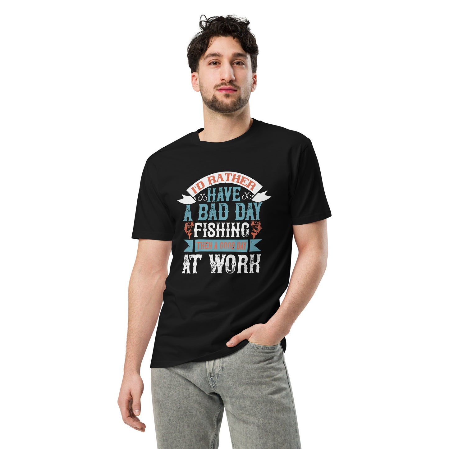 I'd Rather Have A Bad Day Fishing T-Shirt