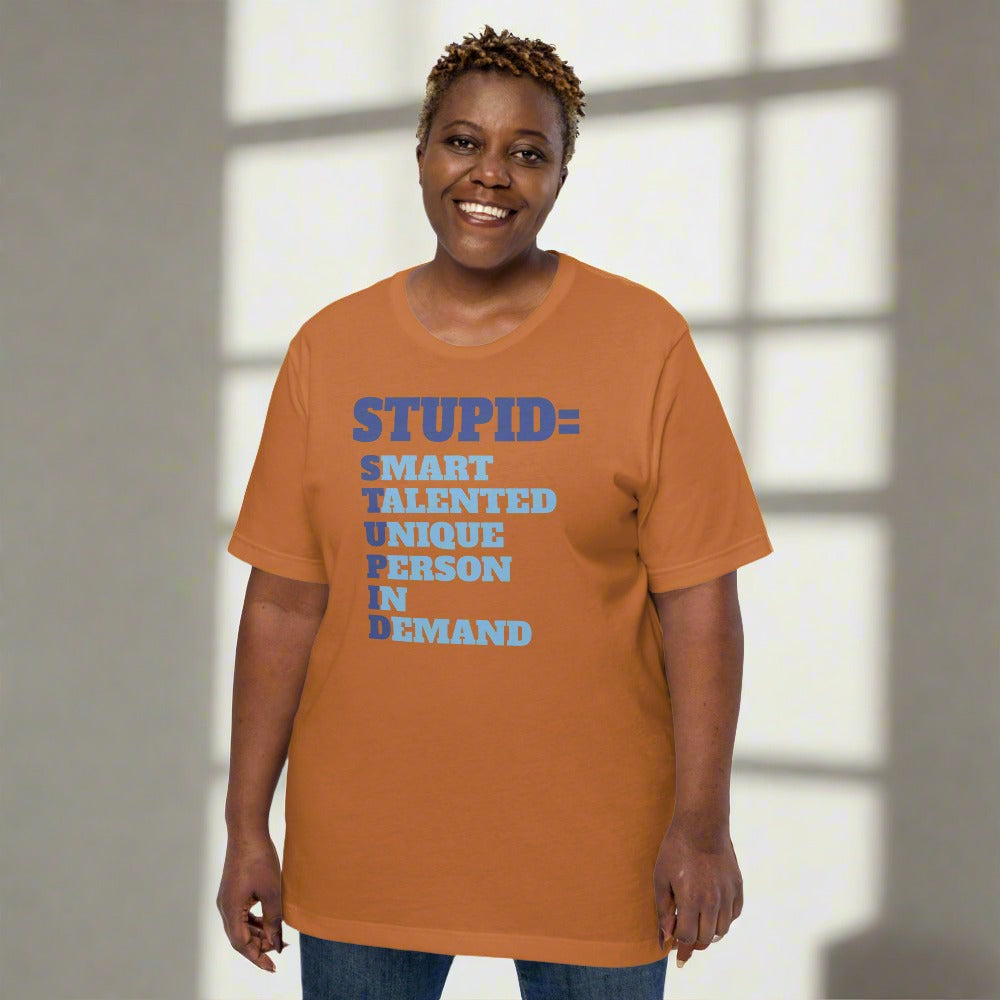 STUPID T-Shirt