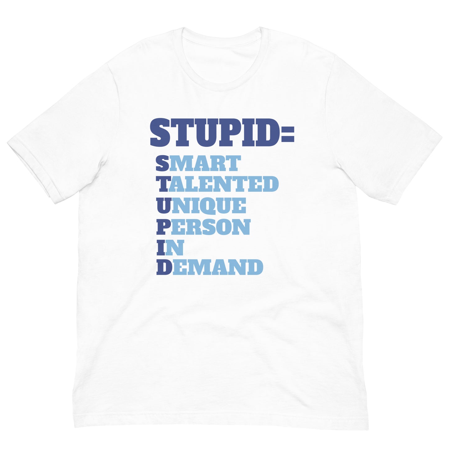 STUPID T-Shirt