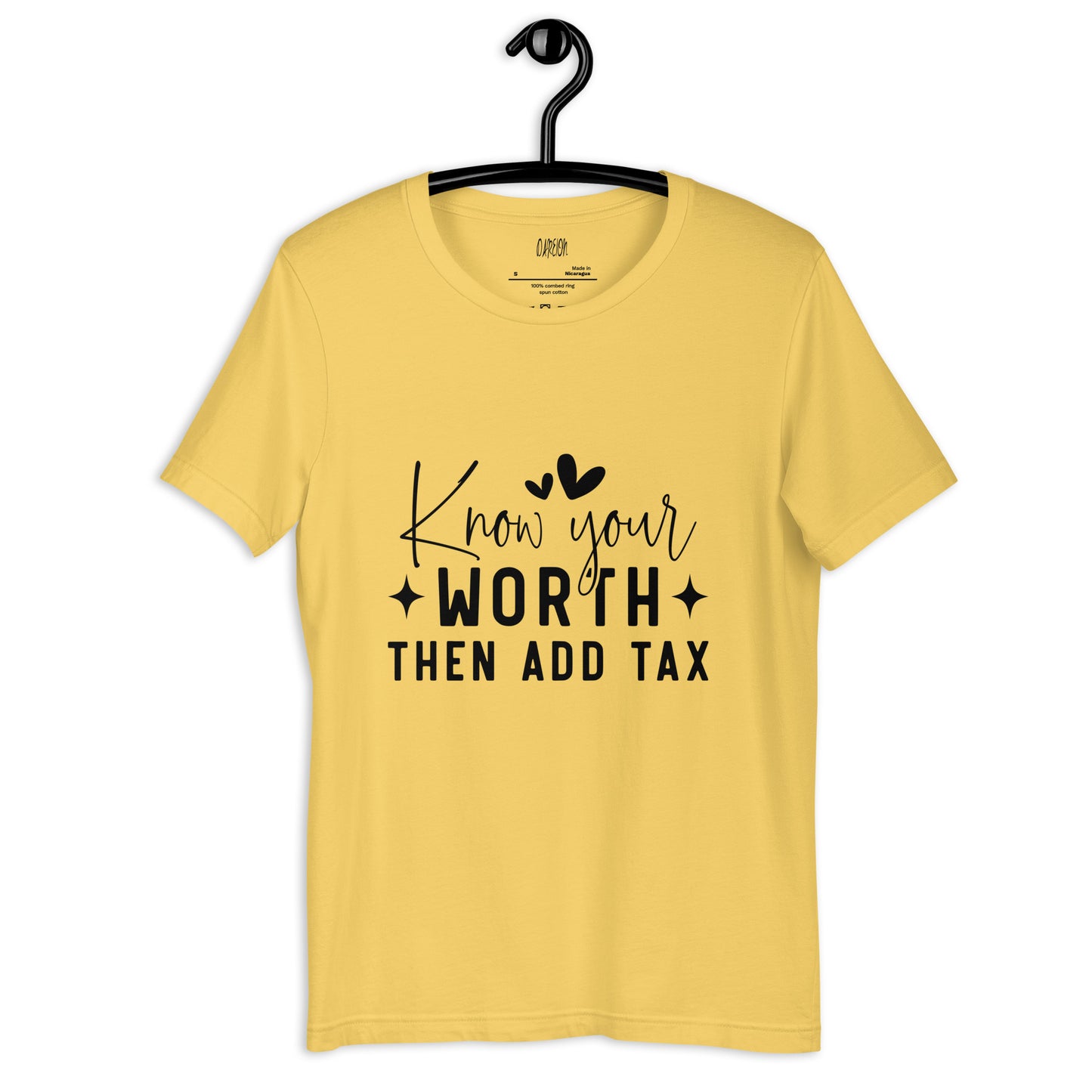 Know Your Worth then Add Tax T-Shirt